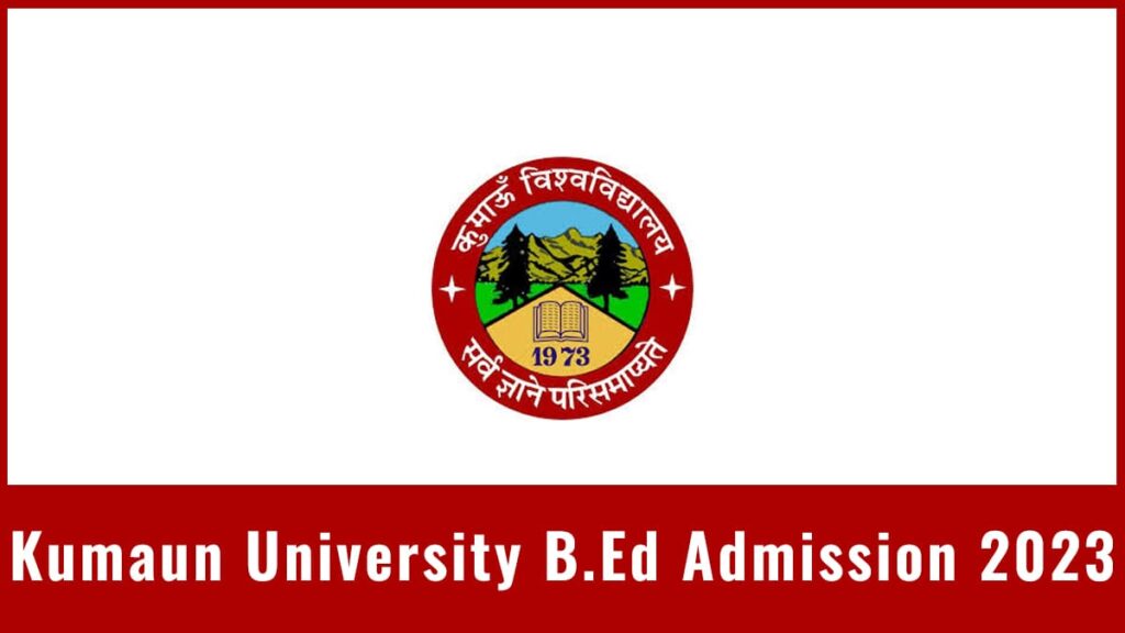 Kumaun-University-B.Ed -2023